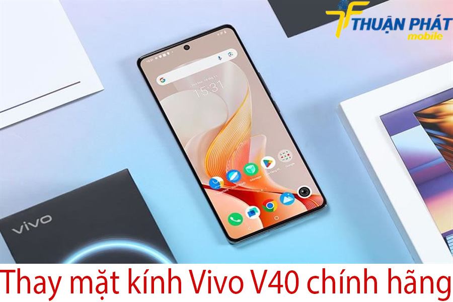 Thay mặt kính Vivo V40 chính hãng