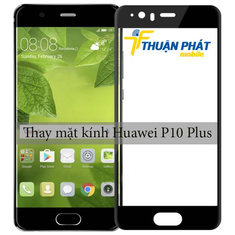 Thay mặt kính Huawei P10 Plus tại Thuận Phát Mobile