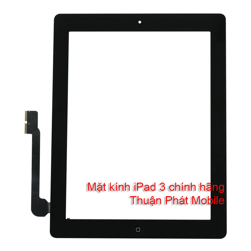 Thay mặt kính ipad 3 chính hãng tại Thuận Phát Mobile Thay mặt kính ipad 3 chính hãng tại Thuận Phát Mobile