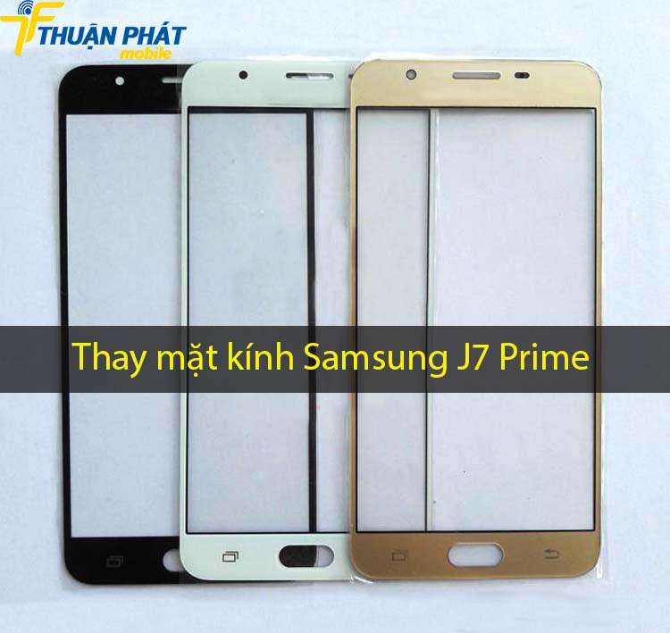 Thay mặt kính Samsung J7 Prime tại Thuận Phát Mobile