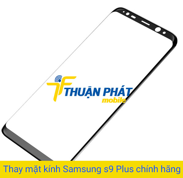 Thay màn hình mặt kính Samsung Galaxy S9 Plus Thay màn hình mặt kính Samsung Galaxy S9 Plus