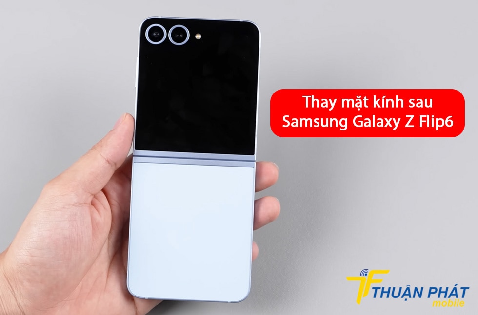 Thay mặt kính sau Samsung Galaxy Z Flip6