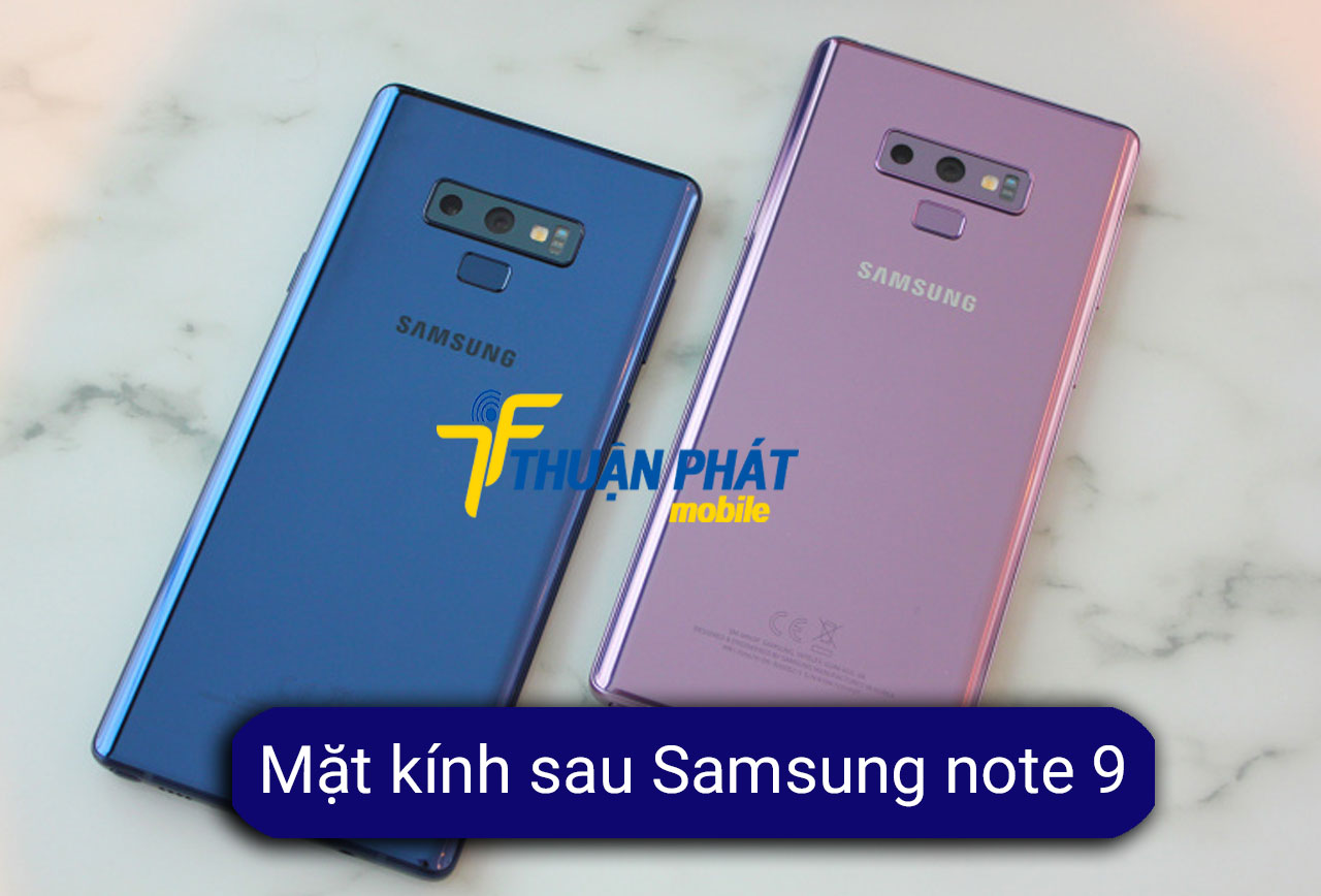 thay mặt kính sau samsung note 9 chính hãng thay mặt kính sau samsung note 9 chính hãng