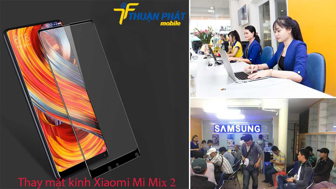 Thay mặt kính Xiaomi Mi Mix 2 tại Thuận Phát Mobile