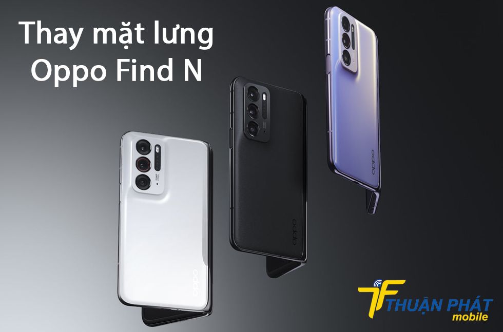 Thay mặt lưng Oppo Find N