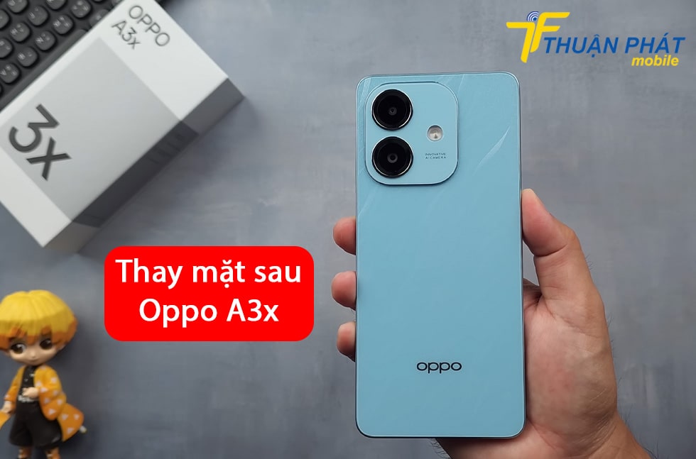 Thay mặt sau Oppo A3x