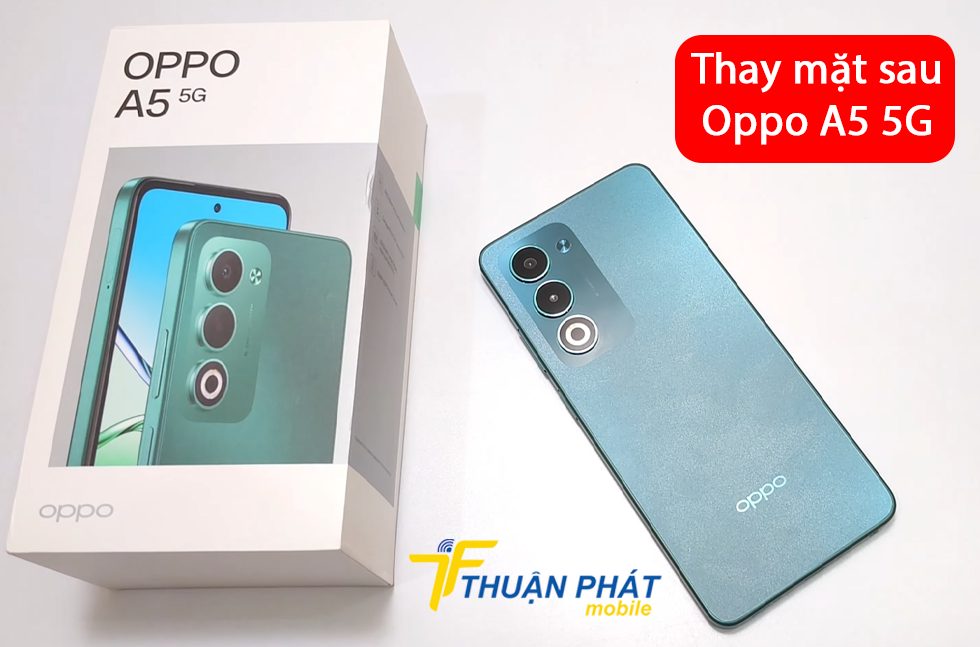 Thay mặt sau Oppo A5