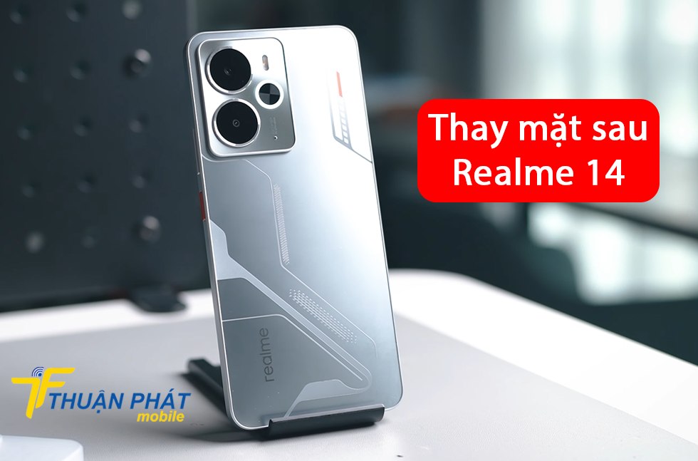 Thay mặt sau Realme 14