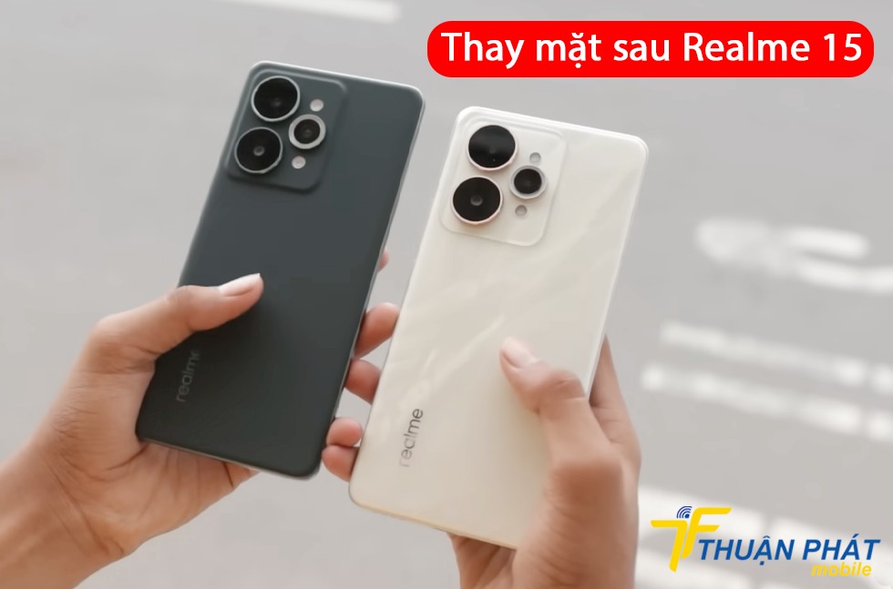 Thay mặt sau Realme 15