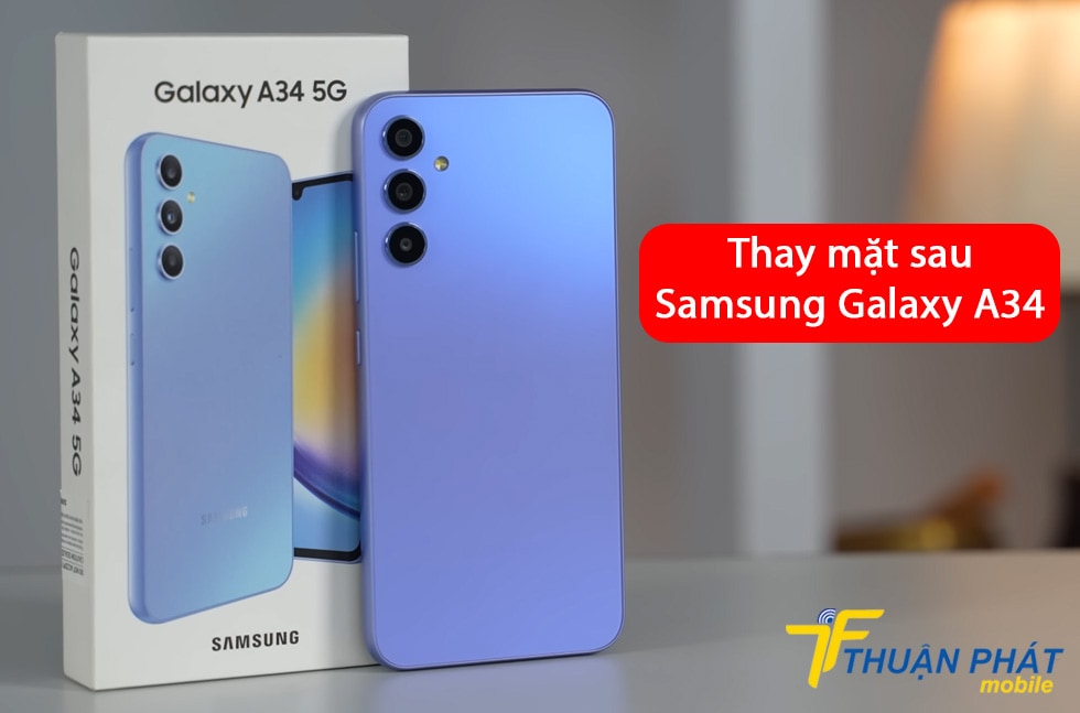 Thay mặt sau Samsung Galaxy A34
