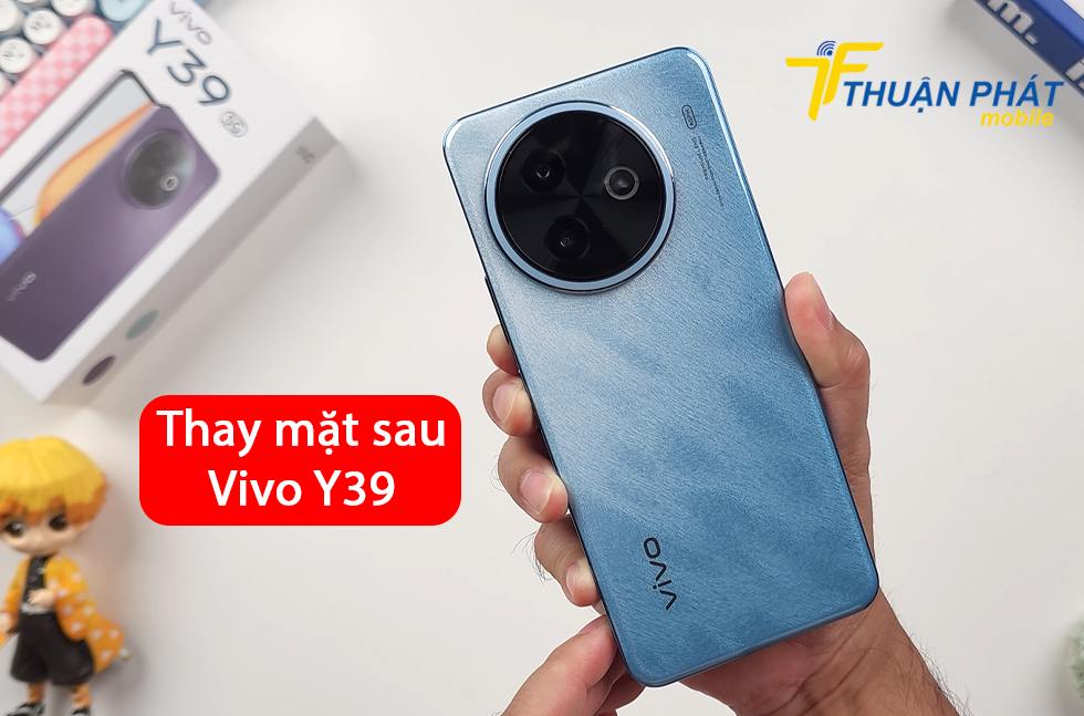 Thay mặt sau Vivo Y39