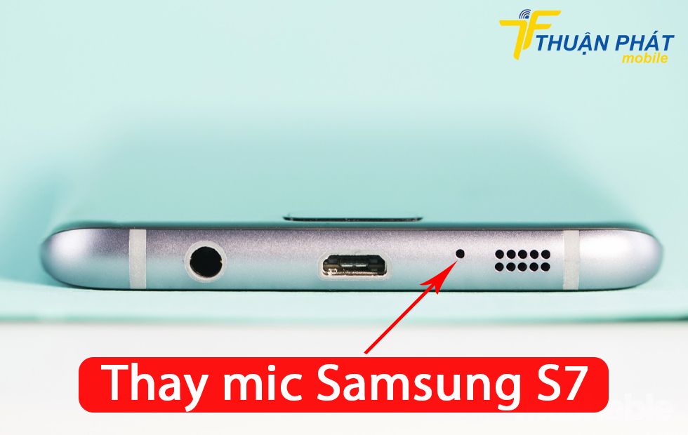 Thay mic Samsung S7