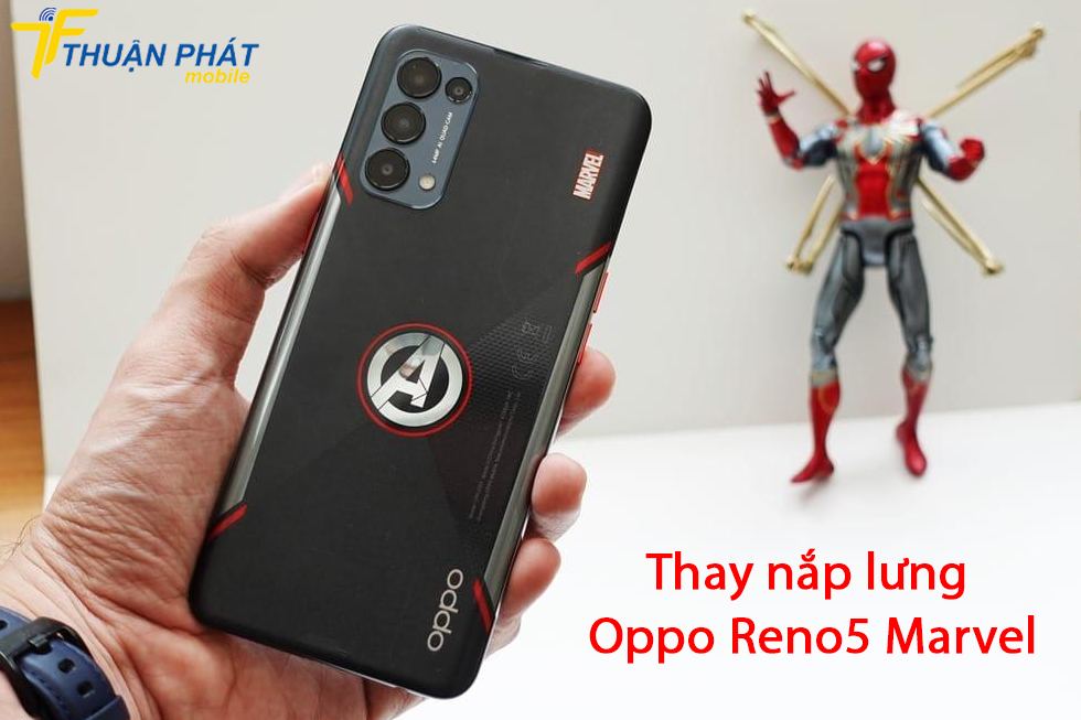 Thay nắp lưng Oppo Reno5 Marvel