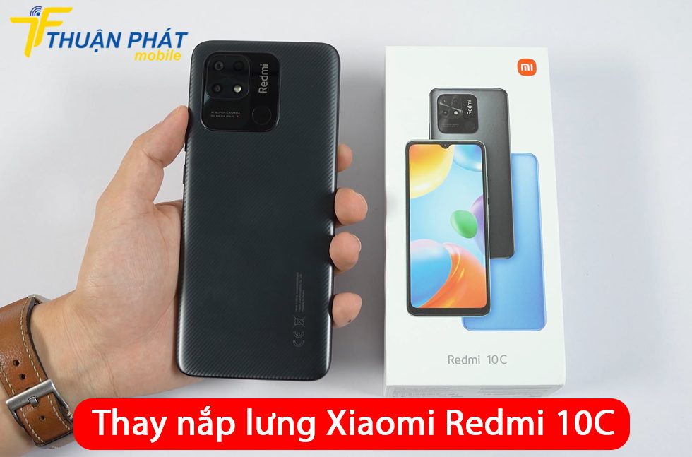 Thay nắp lưng Xiaomi Redmi 10C