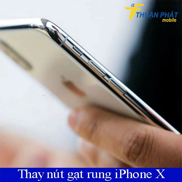 Thay nút gạt rung iPhone X