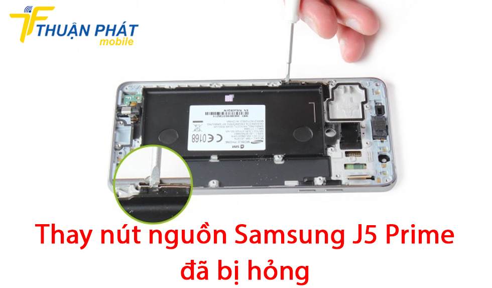 Thay nút nguồn Samsung J5 Prime đã bị hỏng