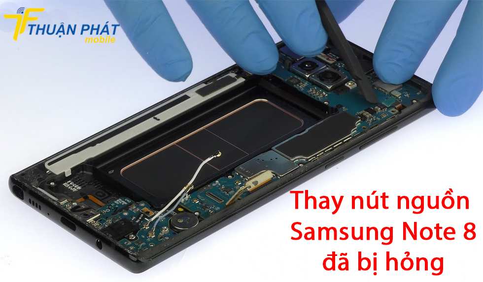 Thay nút nguồn Samsung Note 8 đã bị hỏng