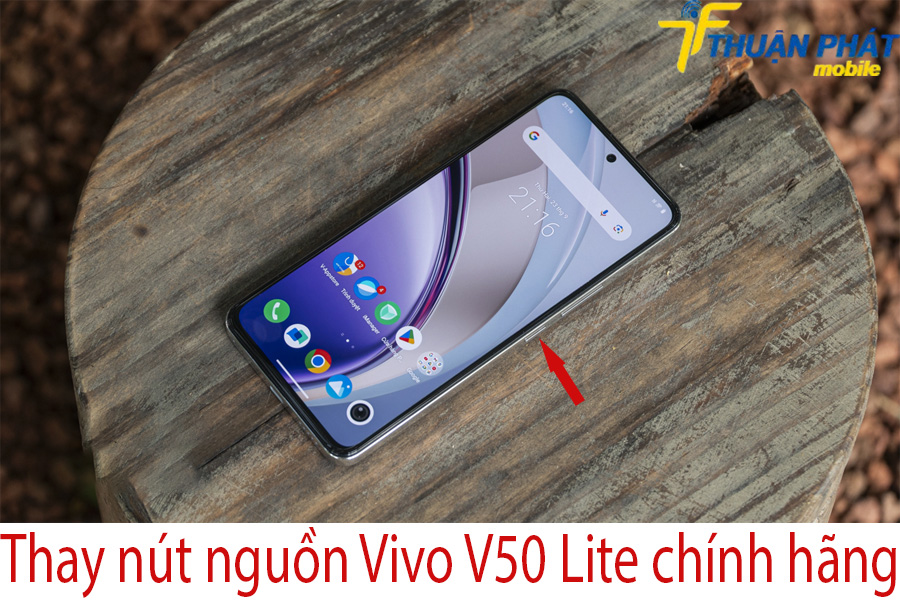 Thay nút nguồn Vivo V50 Lite chính hãng