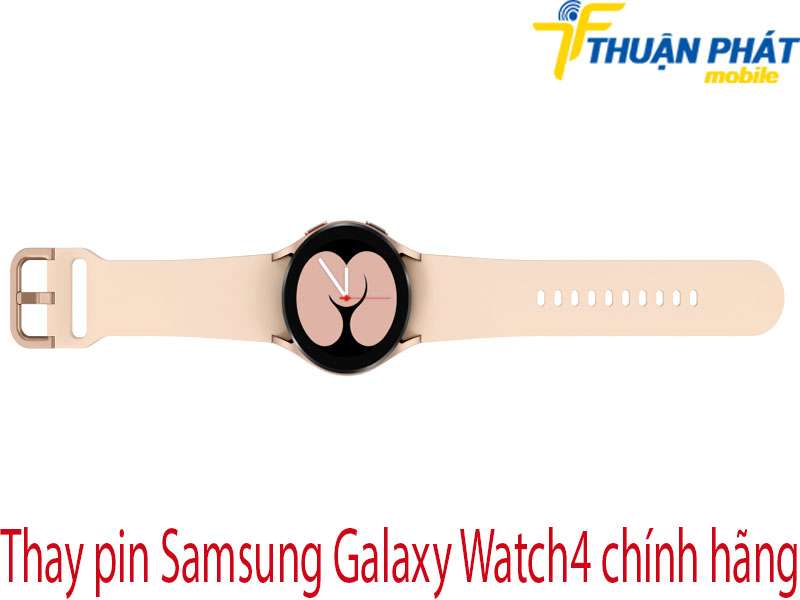 Thay pin Samsung Galaxy Watch4 tại Thuận Phát Mobile