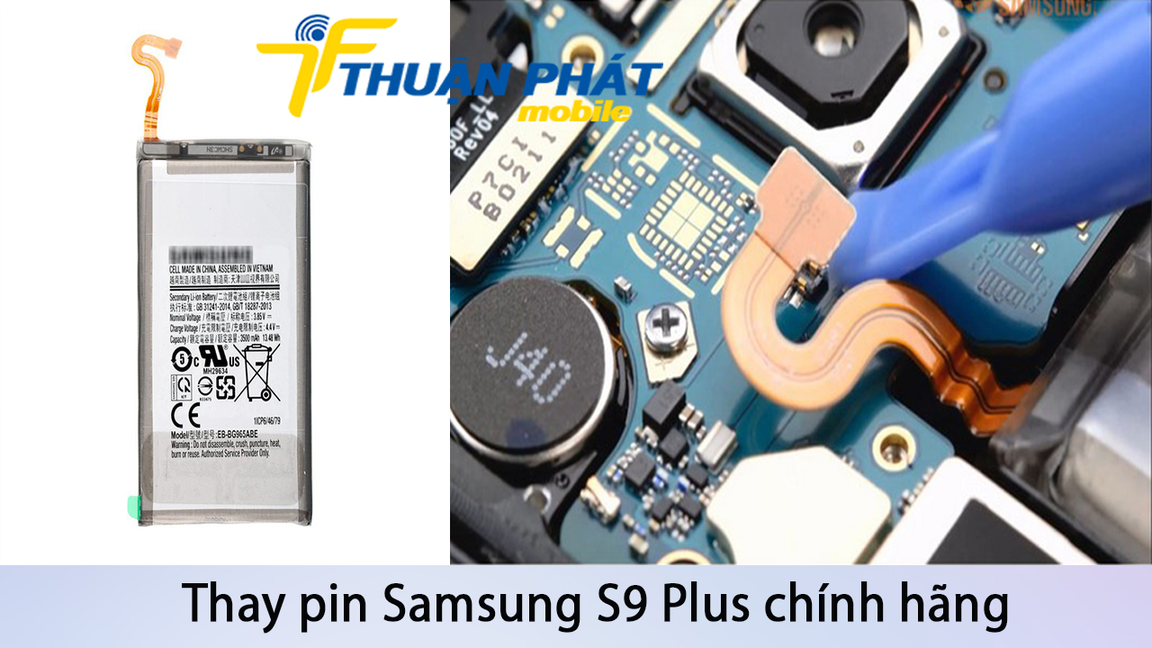 Thay pin Samsung S9 Plus chính hãng tại Thuận Phát Mobile