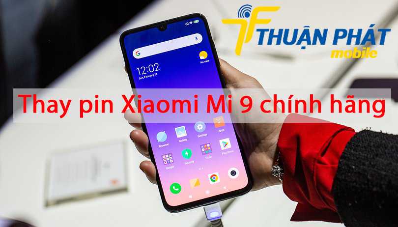 Thay pin Xiaomi Mi 9 chính hãng