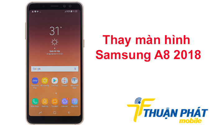 Thay màn hình Samsung A8 2018 giá bao nhiêu