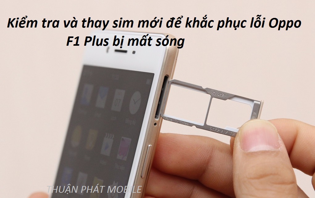 khac phuc oppo f1 plus bi mat song chap chon