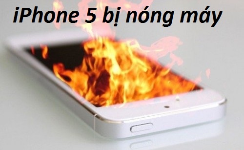 iphone 5 bi nong may