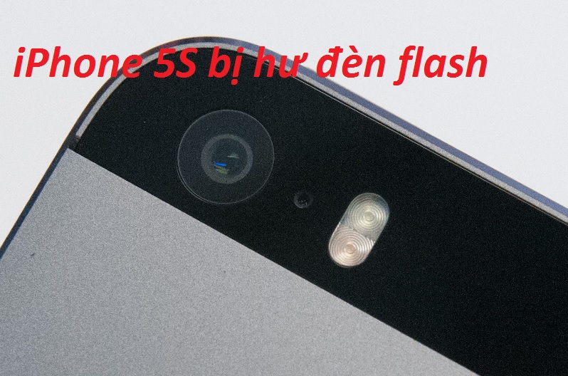 iphone 5s bi hu den flash