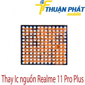 Thay-Ic-nguon-Realme-11-Pro-Plus