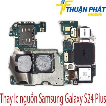 Thay-Ic-nguon-Samsung-Galaxy-S24-Plus