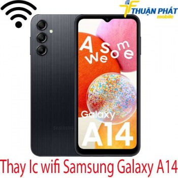 Thay-Ic-wifi-Samsung-Galaxy-A14