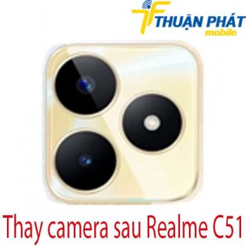 Thay-camera-sau-Realme-C51