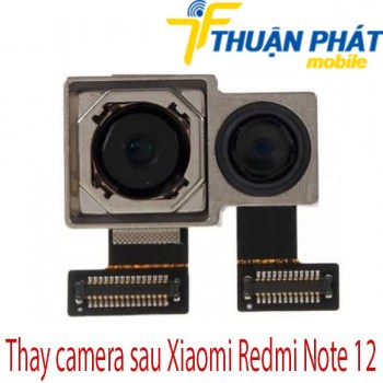 Thay-camera-sau-Xiaomi-Redmi-Note-12
