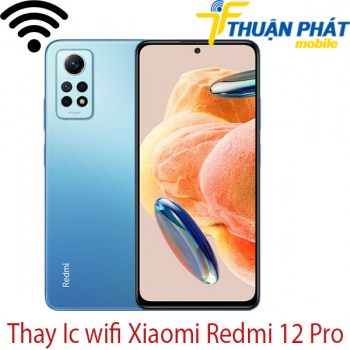 Thay-ic-wifi-Xiaomi-Redmi-12-Pro
