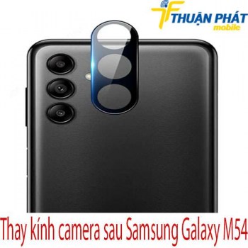 Thay-kinh-camera-sau-Samsung-Galaxy-M54