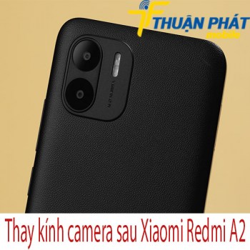 Thay-kinh-camera-sau-Xiaomi-Redmi-A2