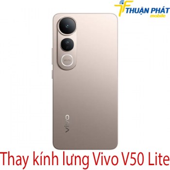 Thay-kinh-lung-Vivo-V50-Lite