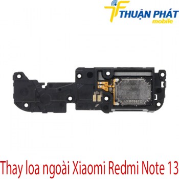 Thay-loa-ngoai-Xiaomi-Redmi-Note-13