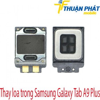 Thay-loa-trong-Samsung-Galaxy-Tab-A9-Plus