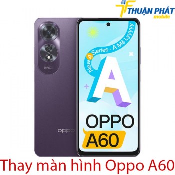 Thay-man-hinh-OPPO-A60