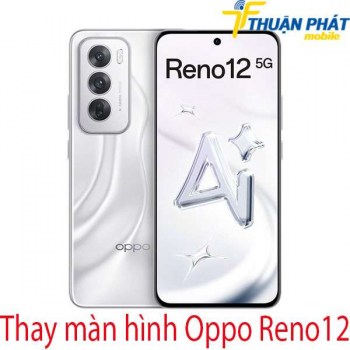 Thay-man-hinh-Oppo-Reno12