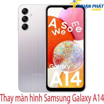Thay-man-hinh-Samsung-Galaxy-A14