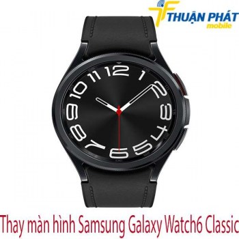 Thay-man-hinh-Samsung-Galaxy-Watch6-Classic