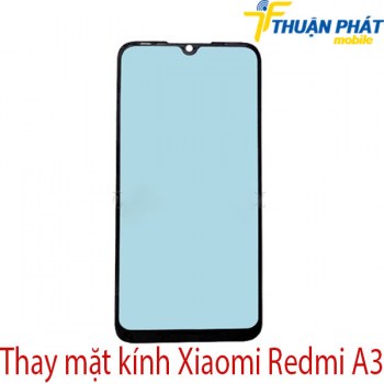 Thay-mat-kinh-Xiaomi-Redmi-A3