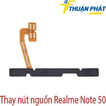 Thay-nut-nguon-Realme-Note-50