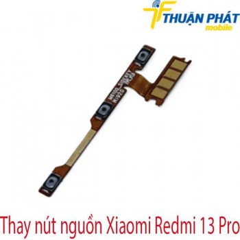 Thay-nut-nguon-Xiaomi-Redmi-13-Pro