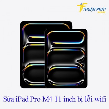 sua-chua-ipad-pro-m4-11-inch-bi-loi-wifi