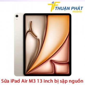 sua-ipad-air-m3-13-inch-sap-nguon
