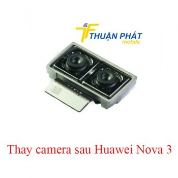 thay-camera-sau-huawei-nova-3